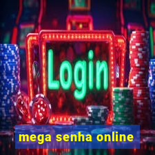 mega senha online